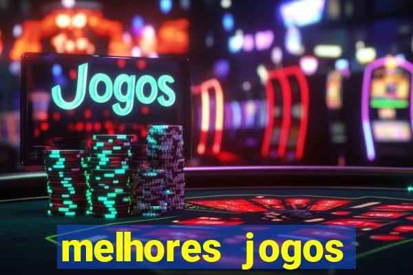 melhores jogos gratis para celular